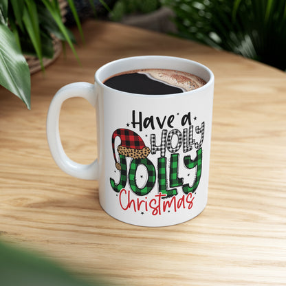 Have a Holly Jolly Christmas Ceramic Mug