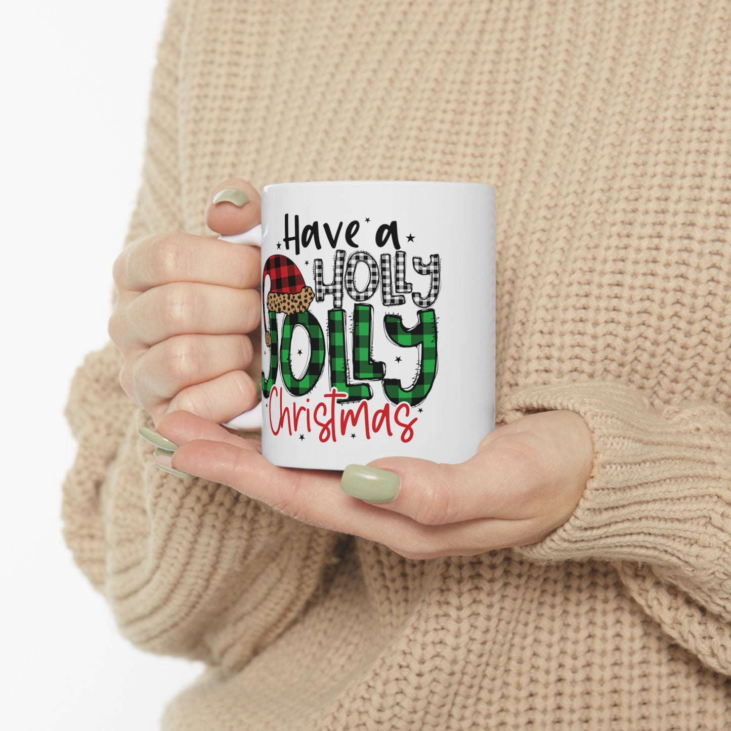 Have a Holly Jolly Christmas Ceramic Mug