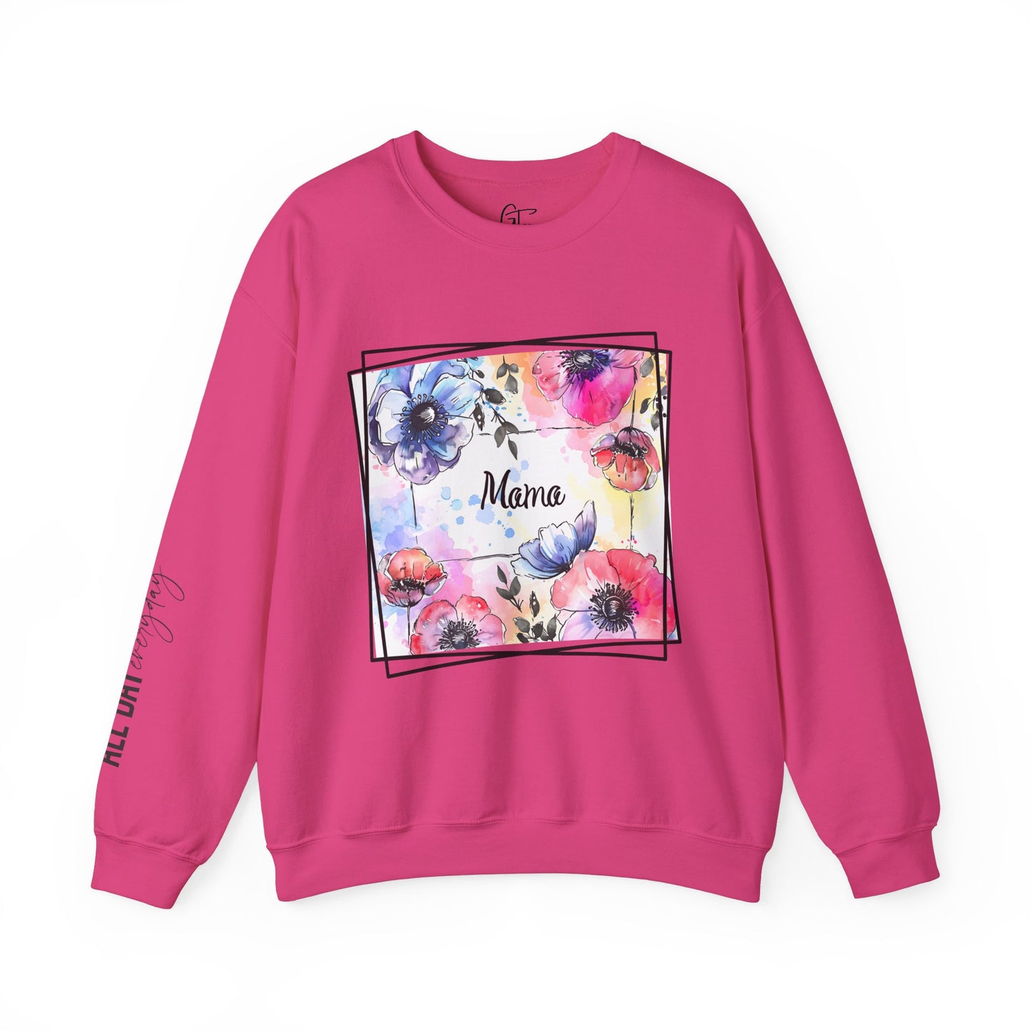 Colorful Flowers with Mama Sweatshirt All Day Everyday Sleeve