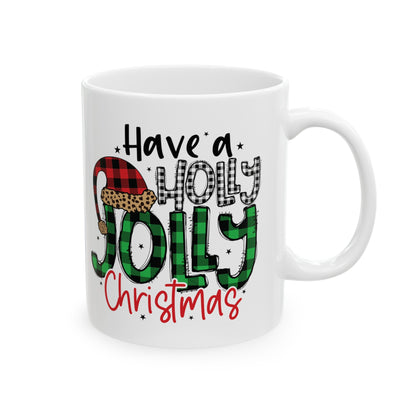 Have a Holly Jolly Christmas Ceramic Mug