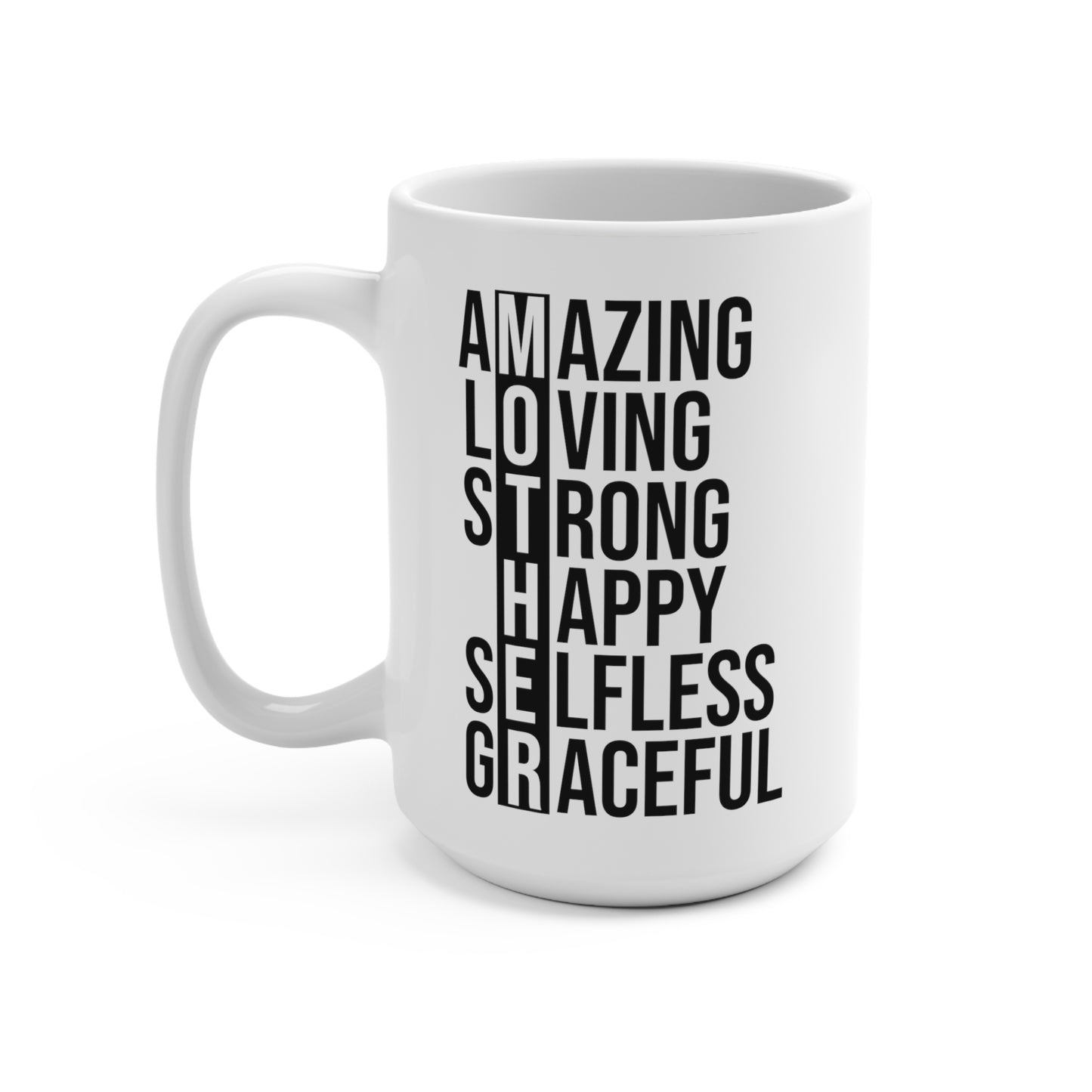 The House Wife - MOTHER Amazing Loving Strong Happy Selfless Graceful Mug