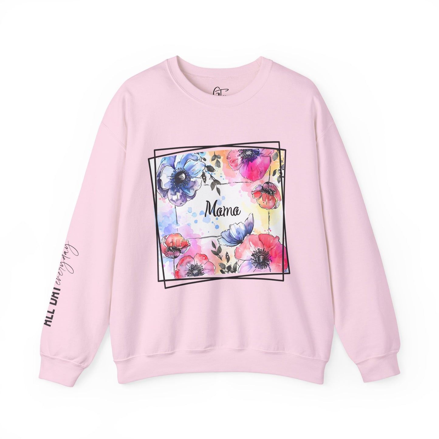 Colorful Flowers with Mama Sweatshirt All Day Everyday Sleeve