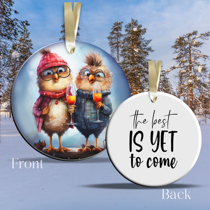 The Best is Yet to Come Bestie Funny Bird Christmas Ceramic Ornament 45-16