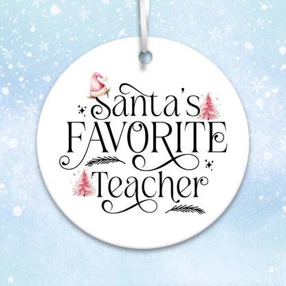 Santa's Favorite Teacher Ceramic Ornament 23-01